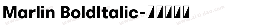 Marlin BoldItalic字体转换